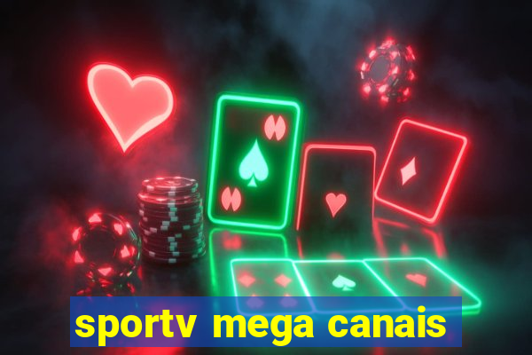 sportv mega canais